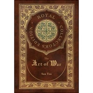 The Art of War (Royal Collector's Edition) (Annotated) (Case Laminate Hardcover